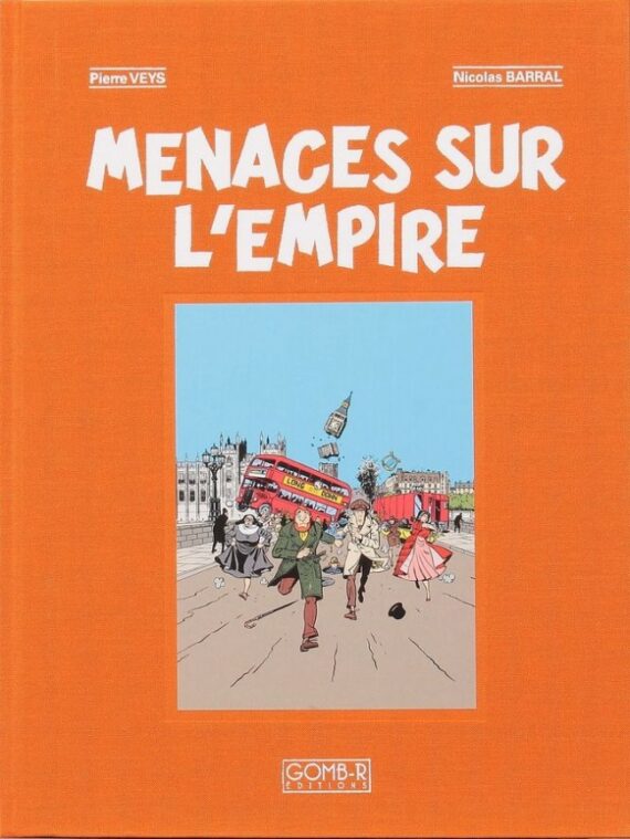 Barral & Veys – Les aventures de Philip et Francis N° 1 "Menaces sur l'Empire" - Tirage de tête (2002) (Copie)