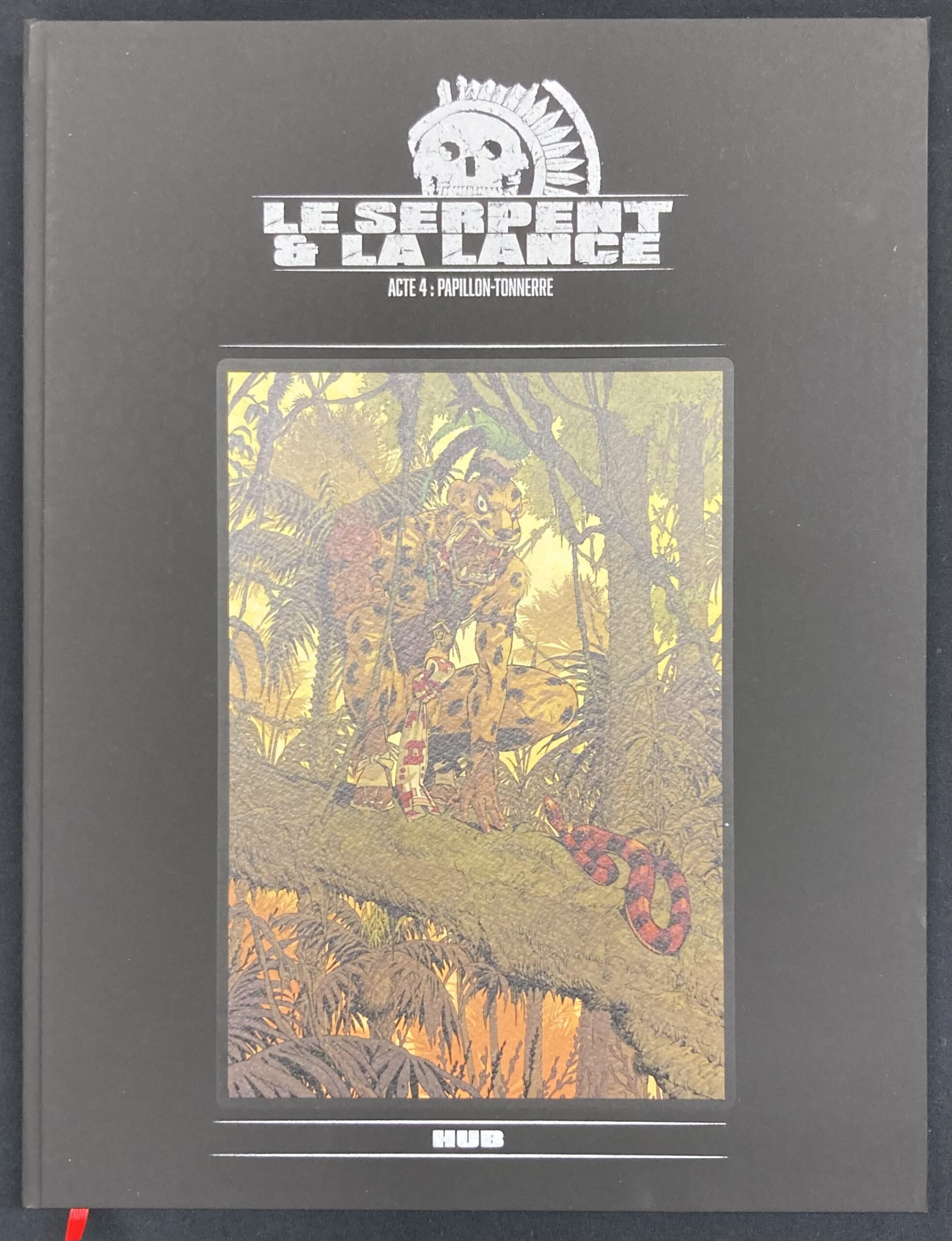 Hub - Le serpent et la lance Acte 4 Papillon- Tonnerre - Tirage de tête - Amazonie BD