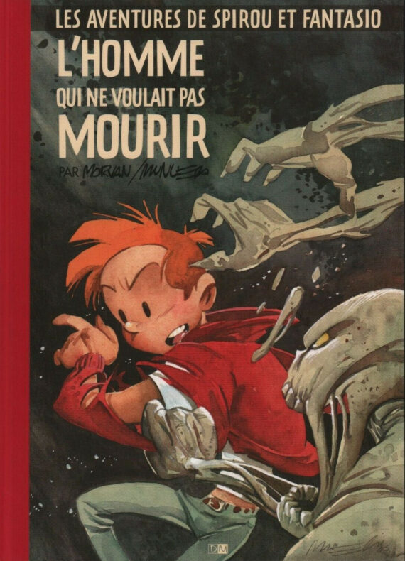Munuera  & Morvan - Spirou et Fantasio N° 48 "L'homme qui ne voulait pas mourir" - Tirage de tête (2005)