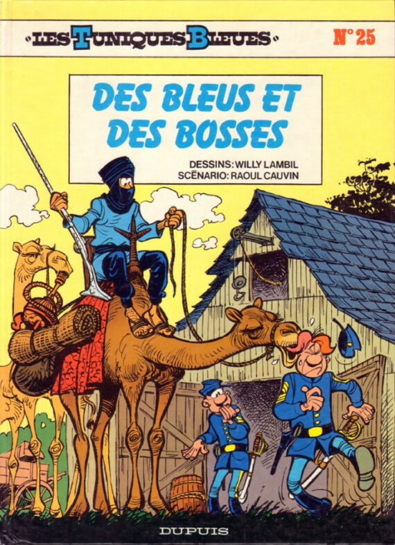 Lambil & Cauvin - Les Tuniques Bleues N° 25 "Des bleus et des bosses" (1986)