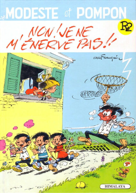 Franquin - Modeste et Pompon R2 "Non ! Je ne m'énerve pas !!" (1989)
