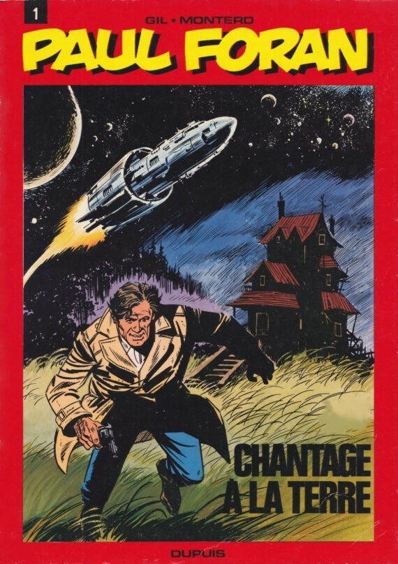 Gil & Jordi - Paul Foran N° 1 "Chantage à la terre" (1976)