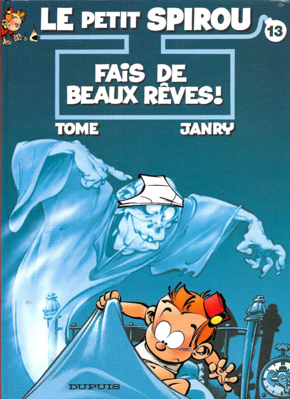 Tome & Janry - Le Petit Spirou N° 13 "Fais de beaux rêves !" (2007)