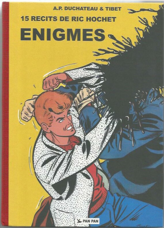 Tibet & A. P. Duchateau - 15 récits de Ric Hochet "Enigmes 1" (2011)