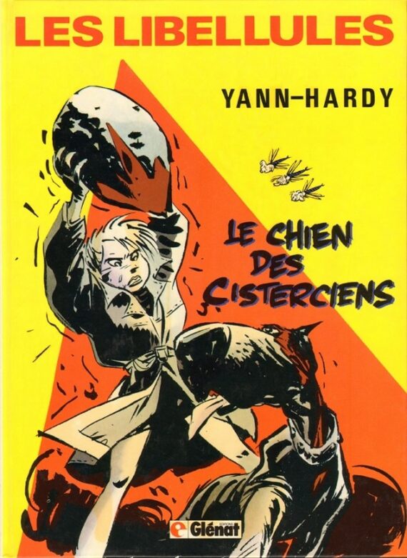 Yann & Hardy - La patrouille des Libellules N° 1 "Le chien des Cisterciens" (1985)