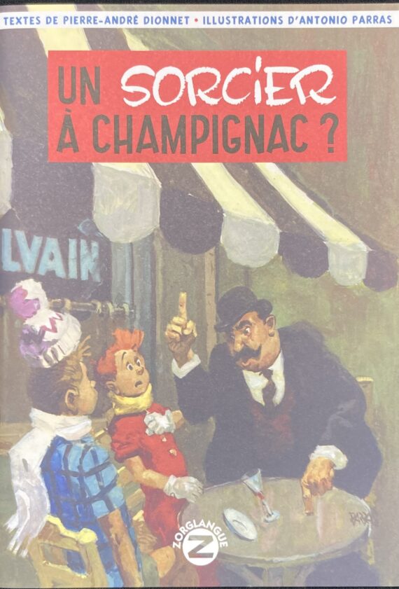 Parras & Dionnet - Un sorcier à Champignac (2007)