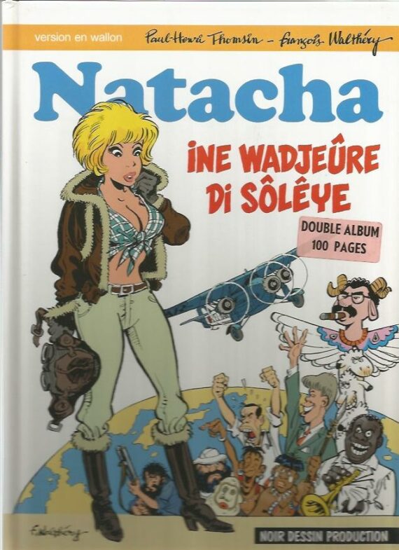 Walthéry & Mittei - Natacha Ine wadjeûre de Sôlêye - Tirage de tête version Promo (2006)