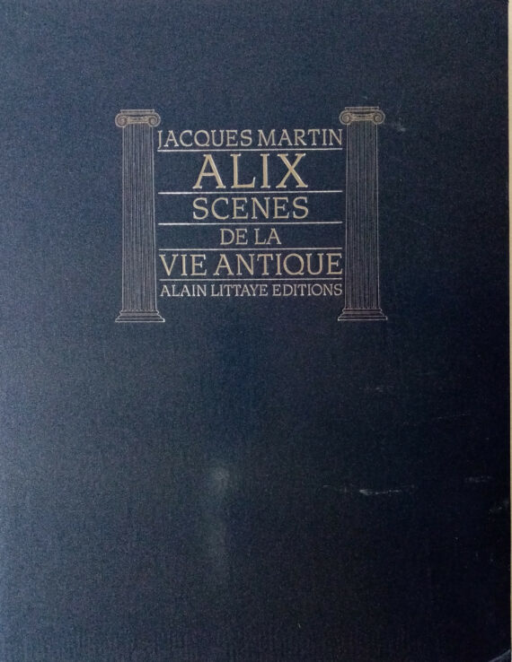 Jacques Martin - Alix Portfolio "Scène de la vie antique" (1983)