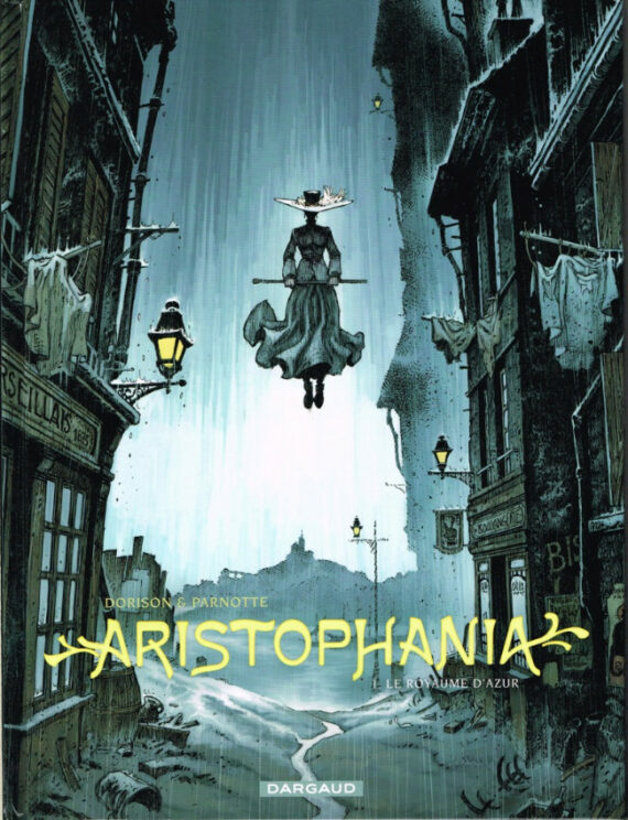 Parnotte & Dorison - Aristophania N° 1 "Le royaume d'azur" - Tirage limité (2019)