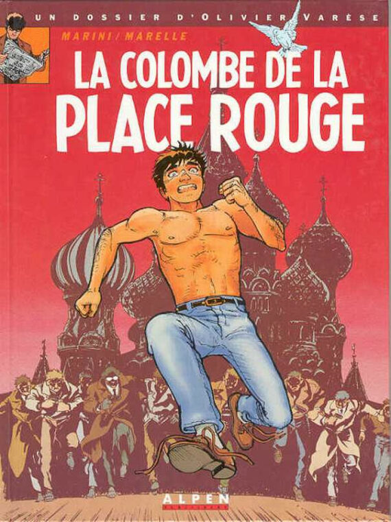Marini & Smolderen - Olivier Varese N°1 "La colombe de la place rouge" (1990)