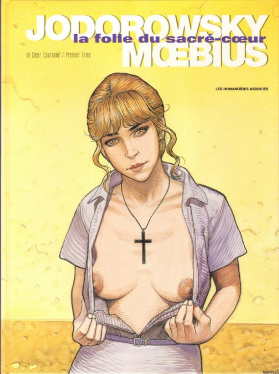 Moebius Jodorowsky - La folle du sacré-coeur N° 1 "Le coeur couronné" (1992)
