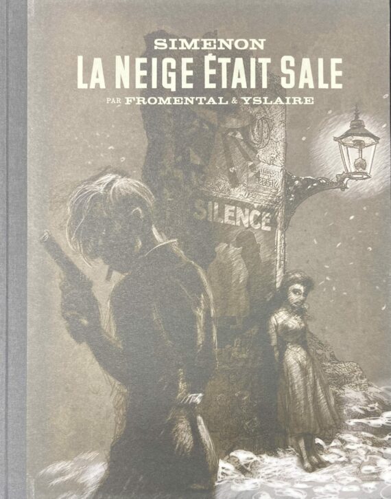 Yslaire & Fromental - Simenon La neige était sale - Tirage de tête (2025)