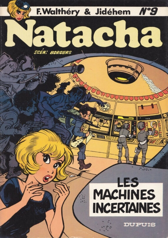 Walthéry & Jidéhem - Natacha N° 9 "Les machines incertaines" (1983)