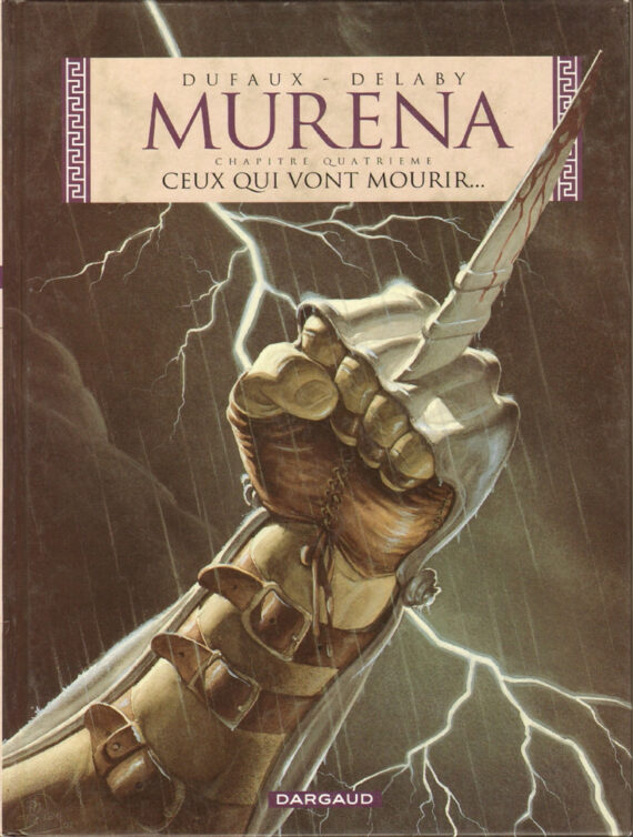 Delaby & Dufaux - Murena N° 4 "Ceux qui vont mourir" (2002)