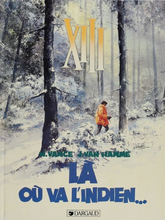 William Vance & Van Hamme - XIII N° 2 "Là où va l'indien" (1985)